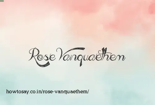 Rose Vanquaethem