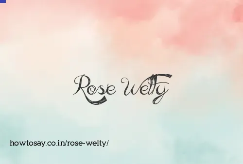 Rose Welty