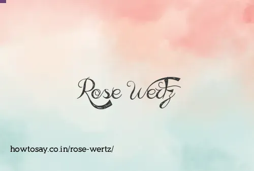Rose Wertz