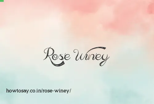 Rose Winey