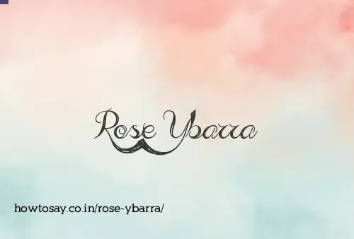 Rose Ybarra