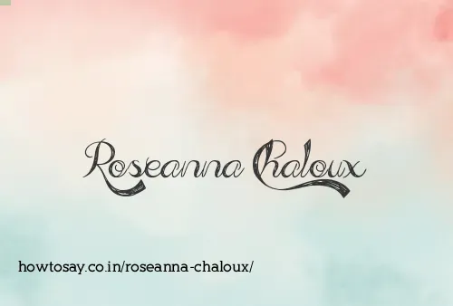 Roseanna Chaloux
