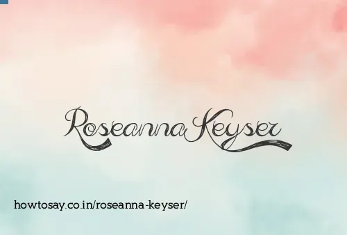Roseanna Keyser