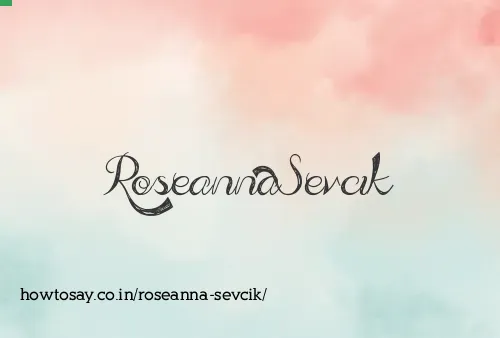 Roseanna Sevcik