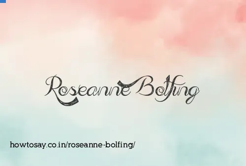 Roseanne Bolfing