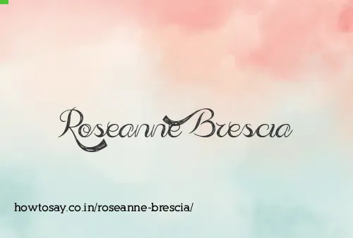 Roseanne Brescia