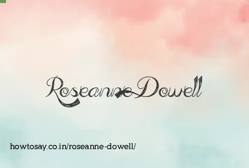 Roseanne Dowell