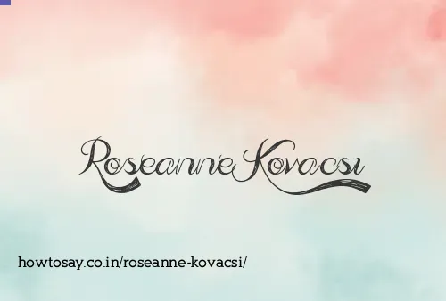 Roseanne Kovacsi