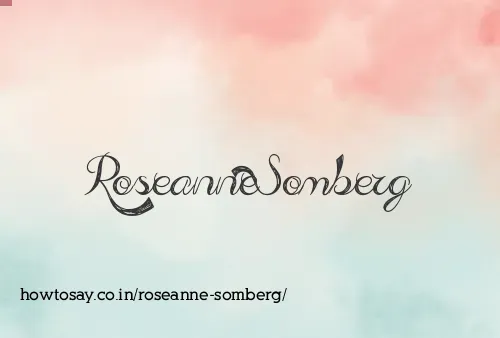 Roseanne Somberg