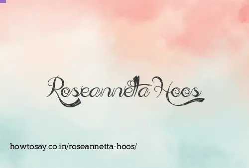 Roseannetta Hoos