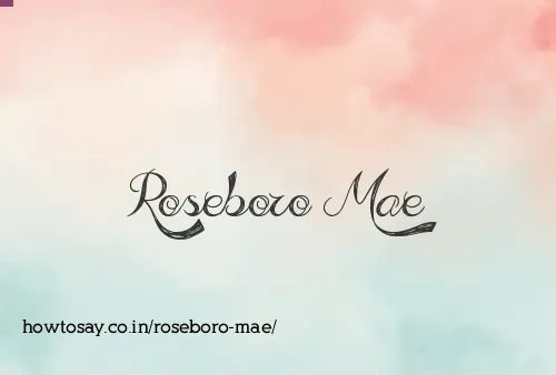 Roseboro Mae