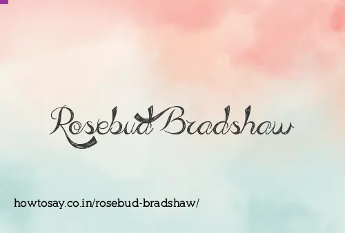 Rosebud Bradshaw
