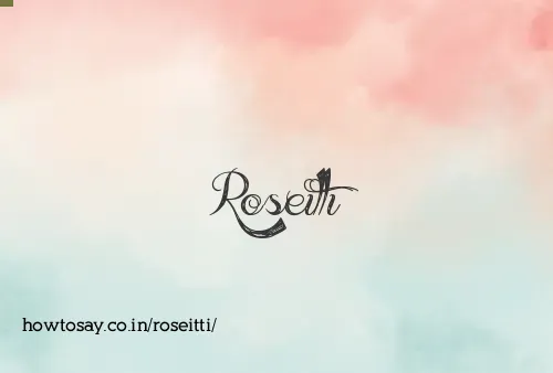Roseitti
