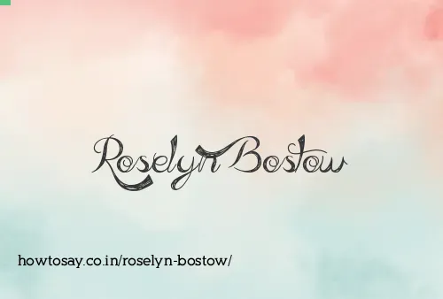 Roselyn Bostow