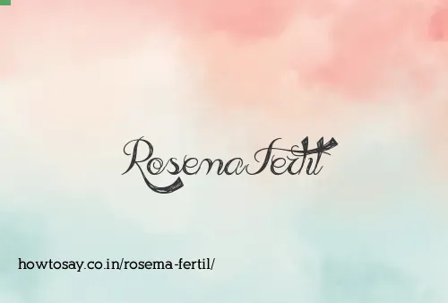 Rosema Fertil