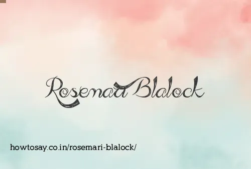 Rosemari Blalock