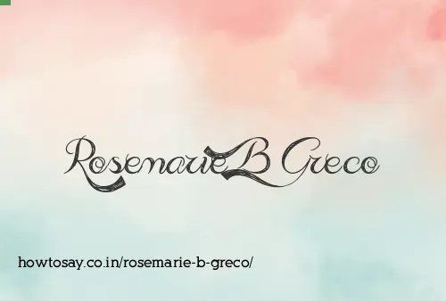 Rosemarie B Greco