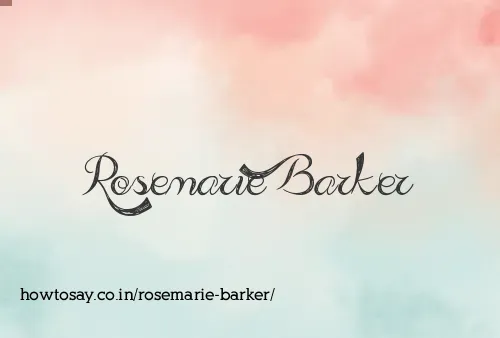 Rosemarie Barker