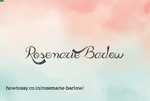 Rosemarie Barlow