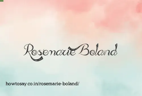 Rosemarie Boland