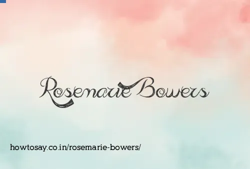 Rosemarie Bowers