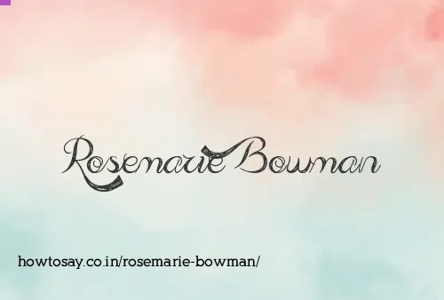 Rosemarie Bowman