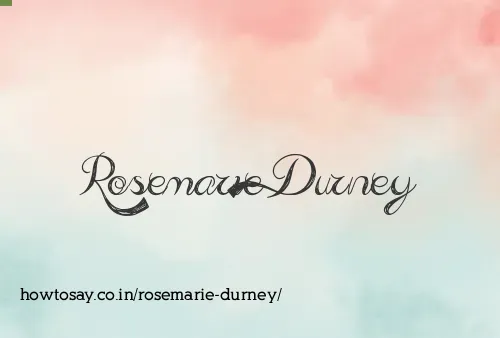Rosemarie Durney