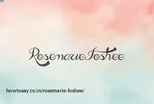 Rosemarie Foshee