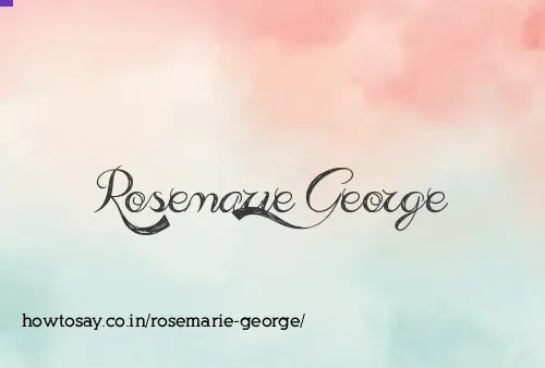 Rosemarie George
