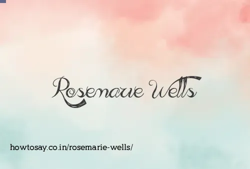 Rosemarie Wells