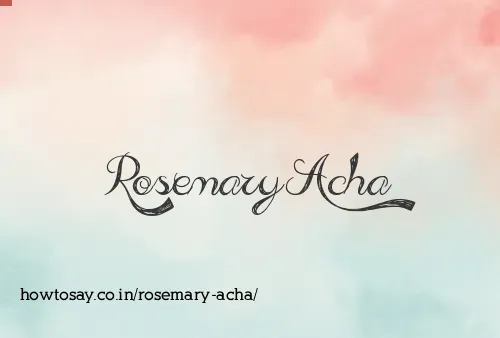 Rosemary Acha