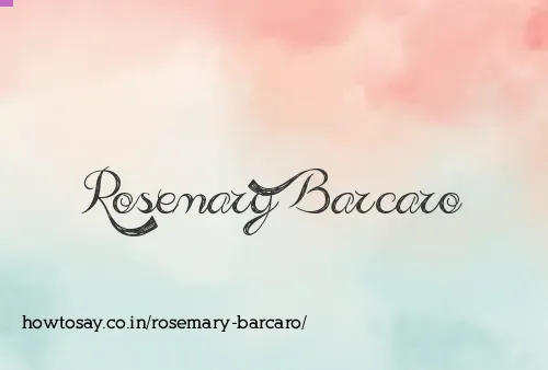 Rosemary Barcaro