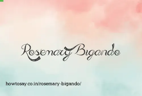 Rosemary Bigando