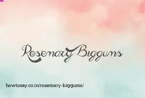 Rosemary Biggums