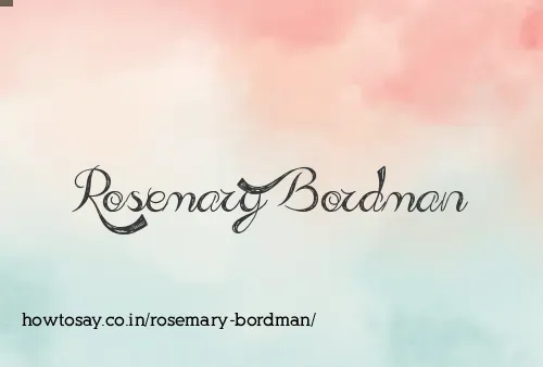 Rosemary Bordman