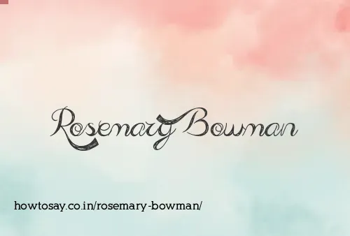 Rosemary Bowman