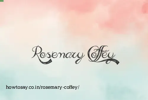 Rosemary Coffey