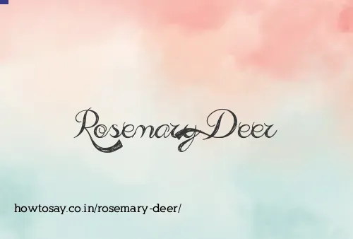 Rosemary Deer