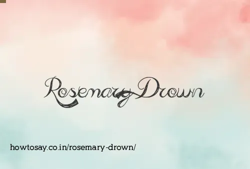 Rosemary Drown