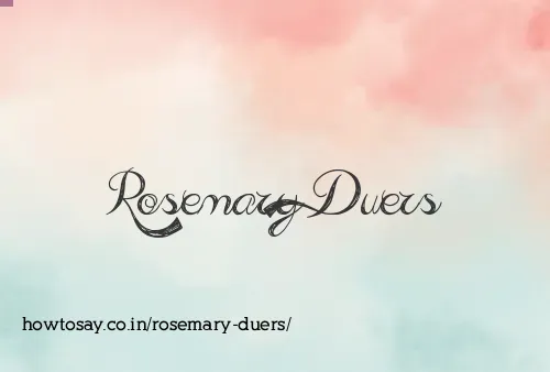 Rosemary Duers