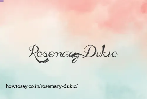 Rosemary Dukic