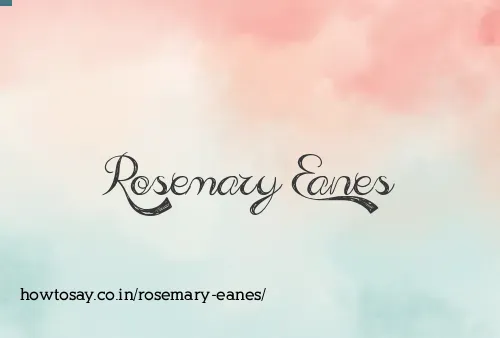 Rosemary Eanes