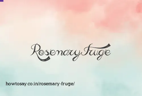Rosemary Fruge
