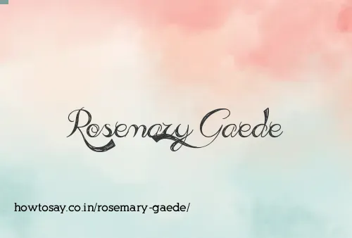 Rosemary Gaede