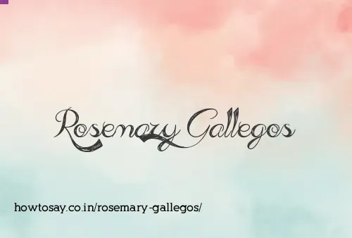 Rosemary Gallegos