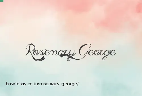 Rosemary George