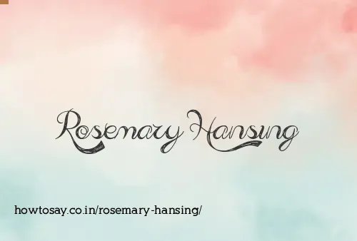 Rosemary Hansing