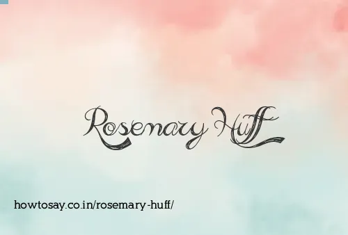 Rosemary Huff