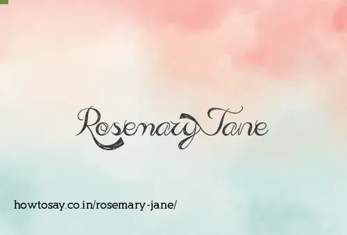 Rosemary Jane