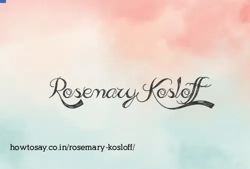 Rosemary Kosloff